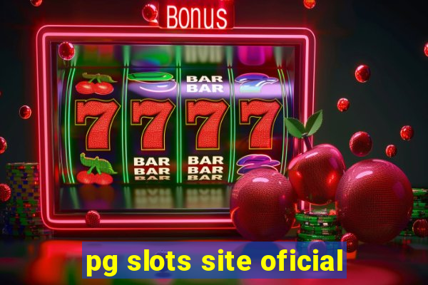 pg slots site oficial